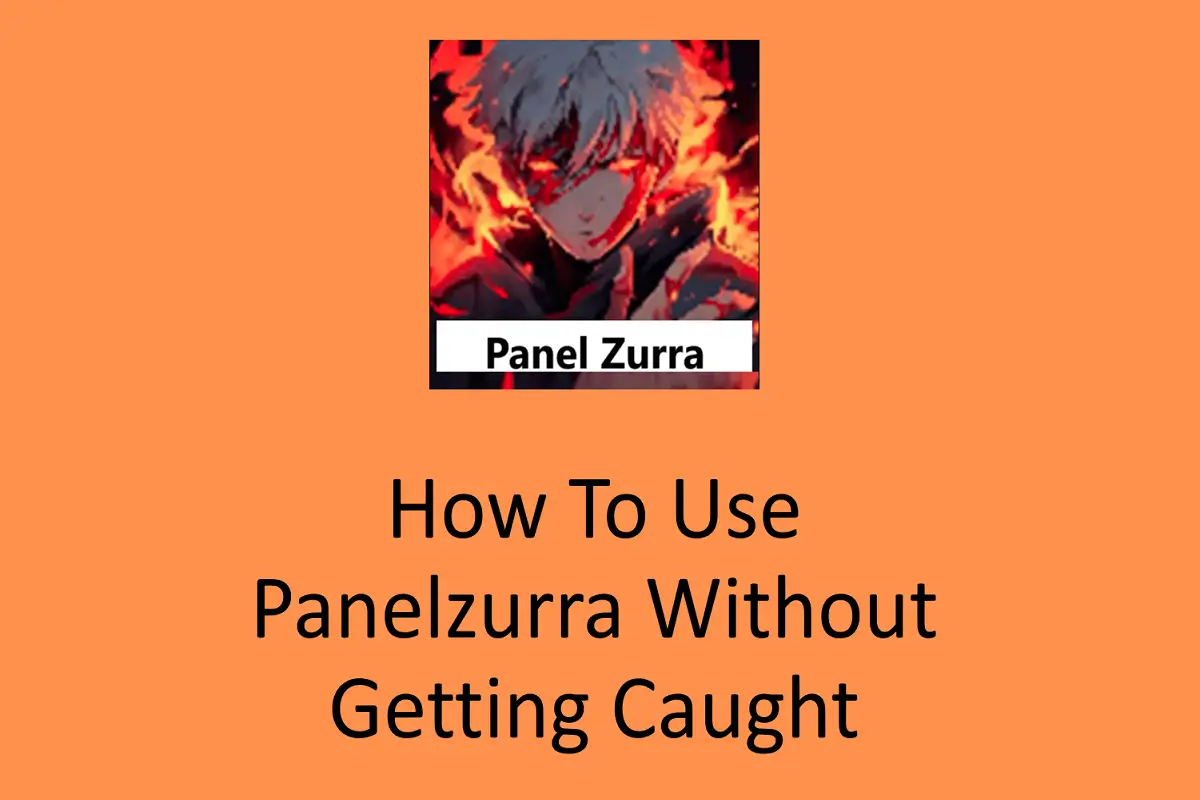 How To Use Panel Zurra Without Getting Caught